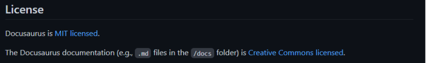 Parte do README do repositório Docusaurus, onde se tem a licença, em inglês, “Docusaurus is MIT licensed. The Docusaurus documentation (e.g., .md files in the /docs folder) is Creative Commons licensed.“ 