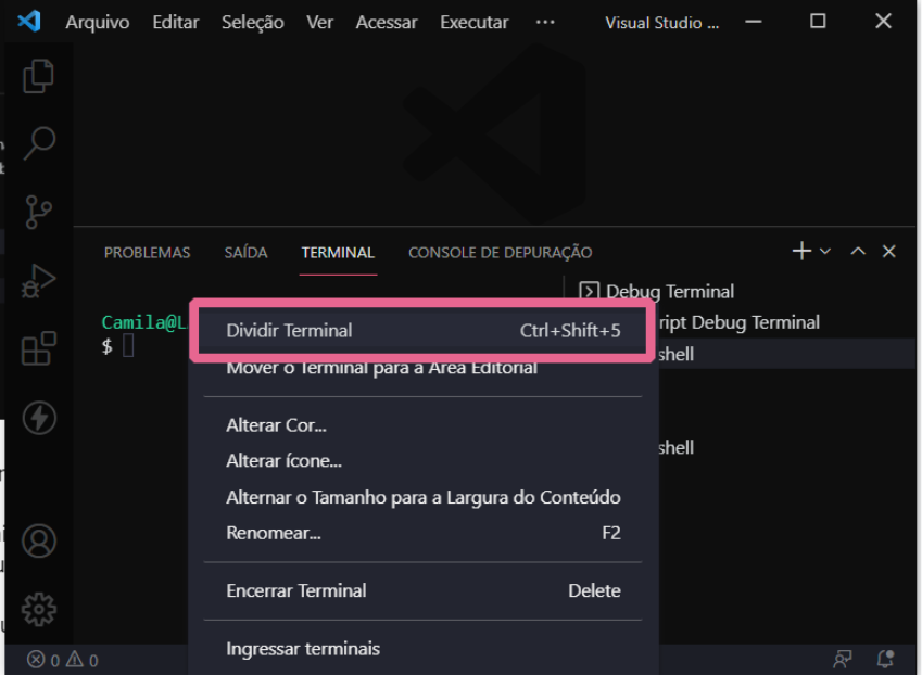 A imagem mostra o editor de código VS Code, em fundo preto, e o terminal integrado aberto. Há uma seção em cima do terminal que corresponde ao clique com o botão direito do cursor. Algumas opções estão disponíveis respectivamente: “Dividir terminal, Mover o Terminal para a Área Editorial, Alterar Cor, Alterar ícone, Alternar o Tamanho para a Largura do Conteúdo, Renomear, Encerrar Terminal, Ingressar terminais”. A opção “Dividir Terminal” está destacada com uma caixa da cor rosa em volta. 