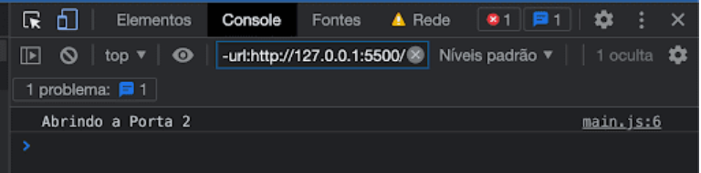 Screenshot do Chrome DevTools com aba Console aberta mostrando a mensagem 'Abrindo a Porta 2' como resultado da execução do código JavaScript do exemplo