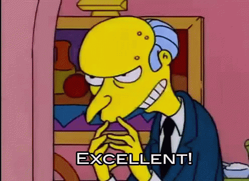 Gif. Personagem senhor Burns do desenho Simpsons batendo os dedos. Com a escrita 