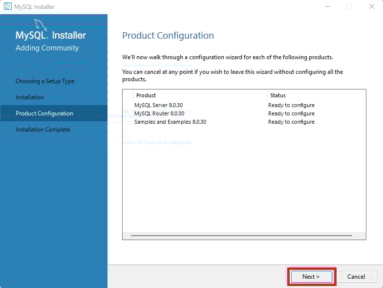 Página do MySQL Installer  com a opção  Product Configuration selecionado no menu à esquerda. Ao lado direito há as informações correspondentes e abaixo há o botão Next destacado com um retângulo vermelho, no canto inferior direito.