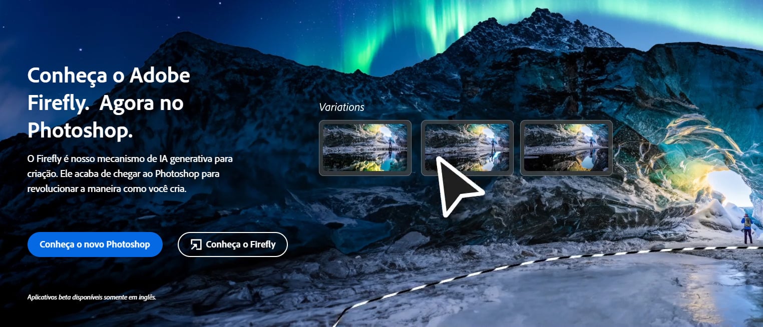 PrintScreen da tela da ferramenta Adobe Firefly, a qual apresenta à direita montanhas na parte superior e na parte inferior um homem e uma parte do chão. Centralizado há três telas apresentando imagens de lagos a serem inseridos na parte do chão que está marcada por uma linha pontilhada. À esquerda, em português, apresentação sobre a ferramenta Adobe Firefly, a qual diz: “Conheça o Adobe Firefly. Agora no Photoshop. O Firefly é nosso mecanismo de IA generativa para criação. Ele acaba de chegar ao Photoshop para revolucionar a maneira como você cria.”. Há dois botões abaixo, um em azul, à esquerda com a informação: “Conheça o novo Photoshop”, e outro à direita deste, com fundo transparente, um quadrado com uma flecha apontada para dentro e ao lado direito a informação: “Conheça o Firefly”.
