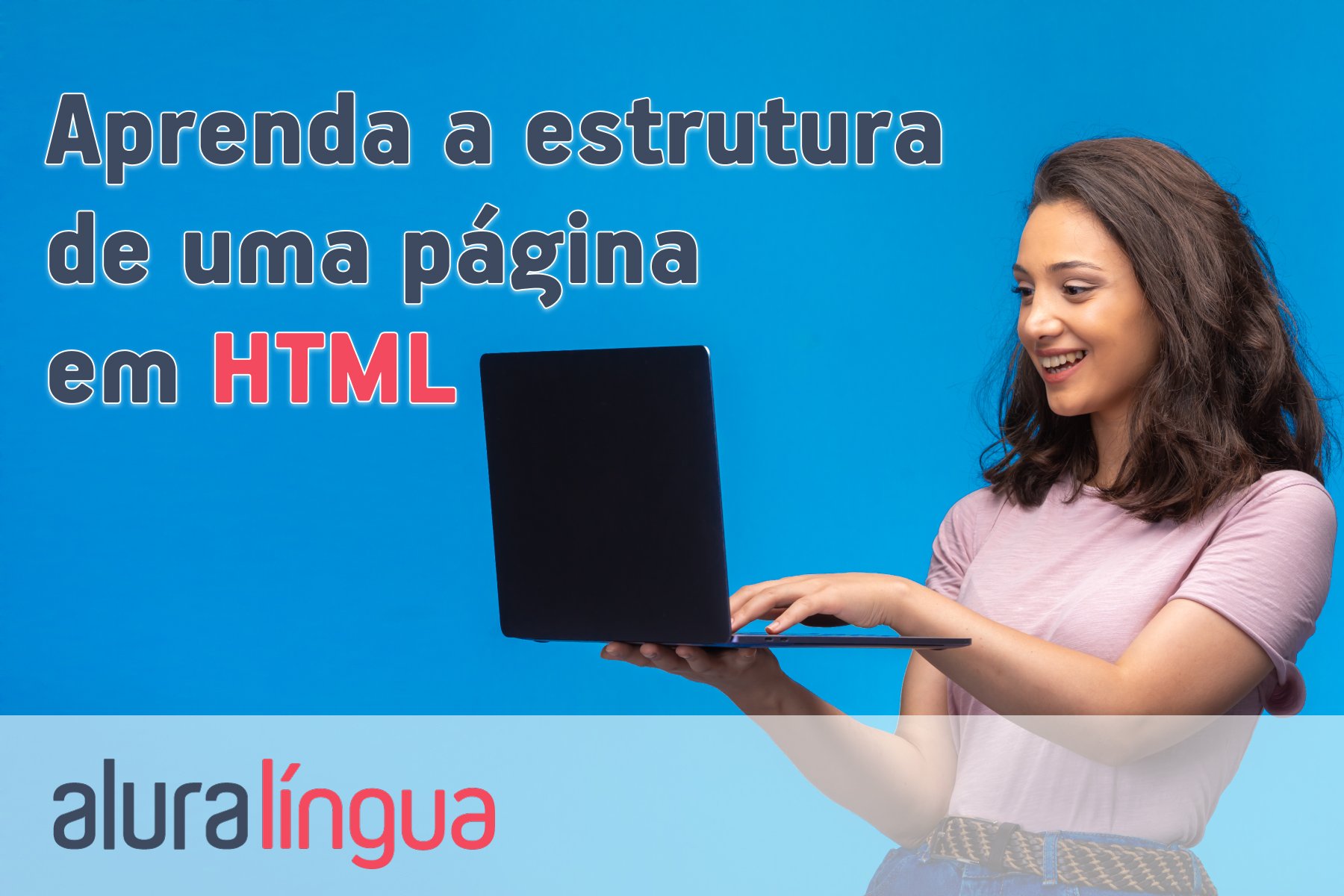 Aprenda a estrutura de uma página em HTML #inset