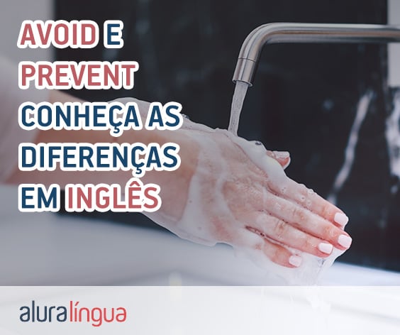 AVOID e PREVENT - Saiba quando usar cada um em inglês #inset