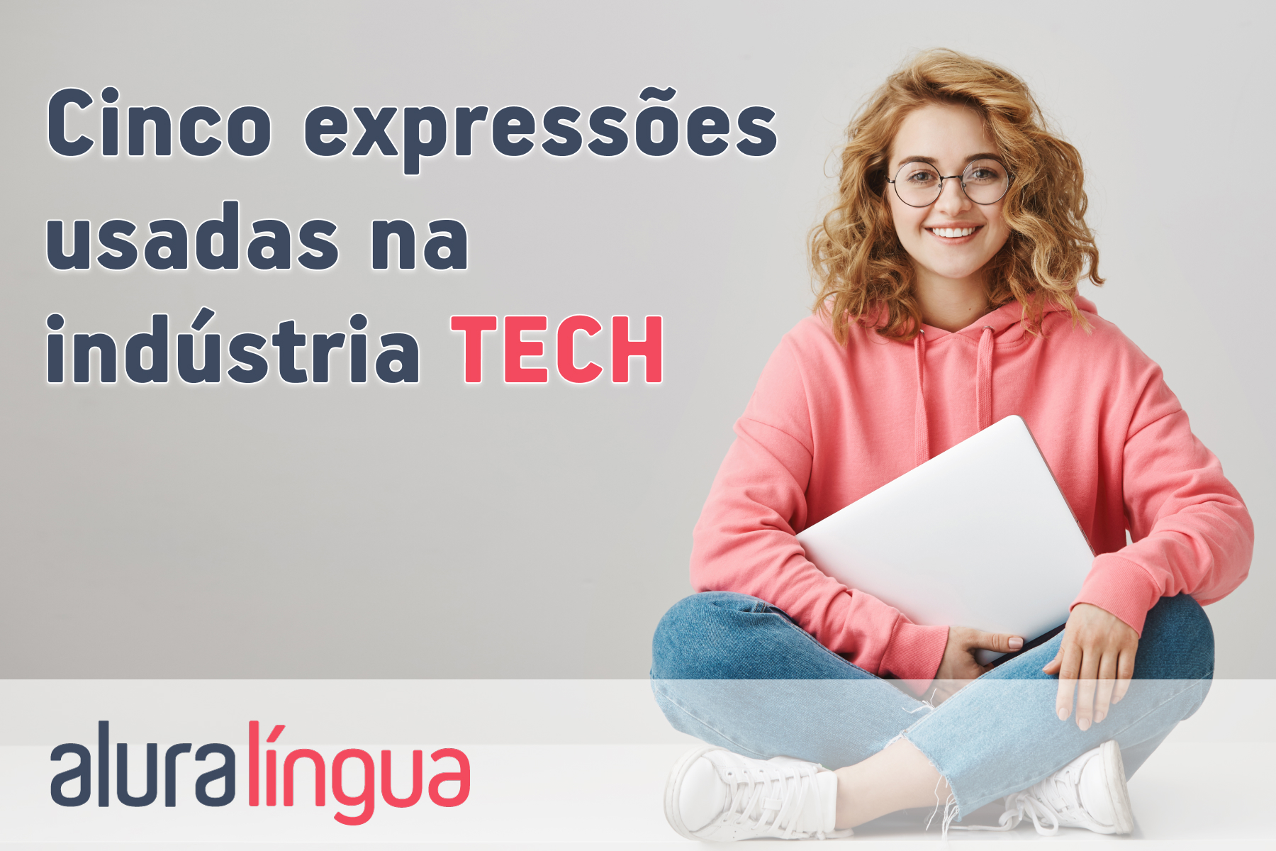 5 expressões usadas na indústria tech #inset