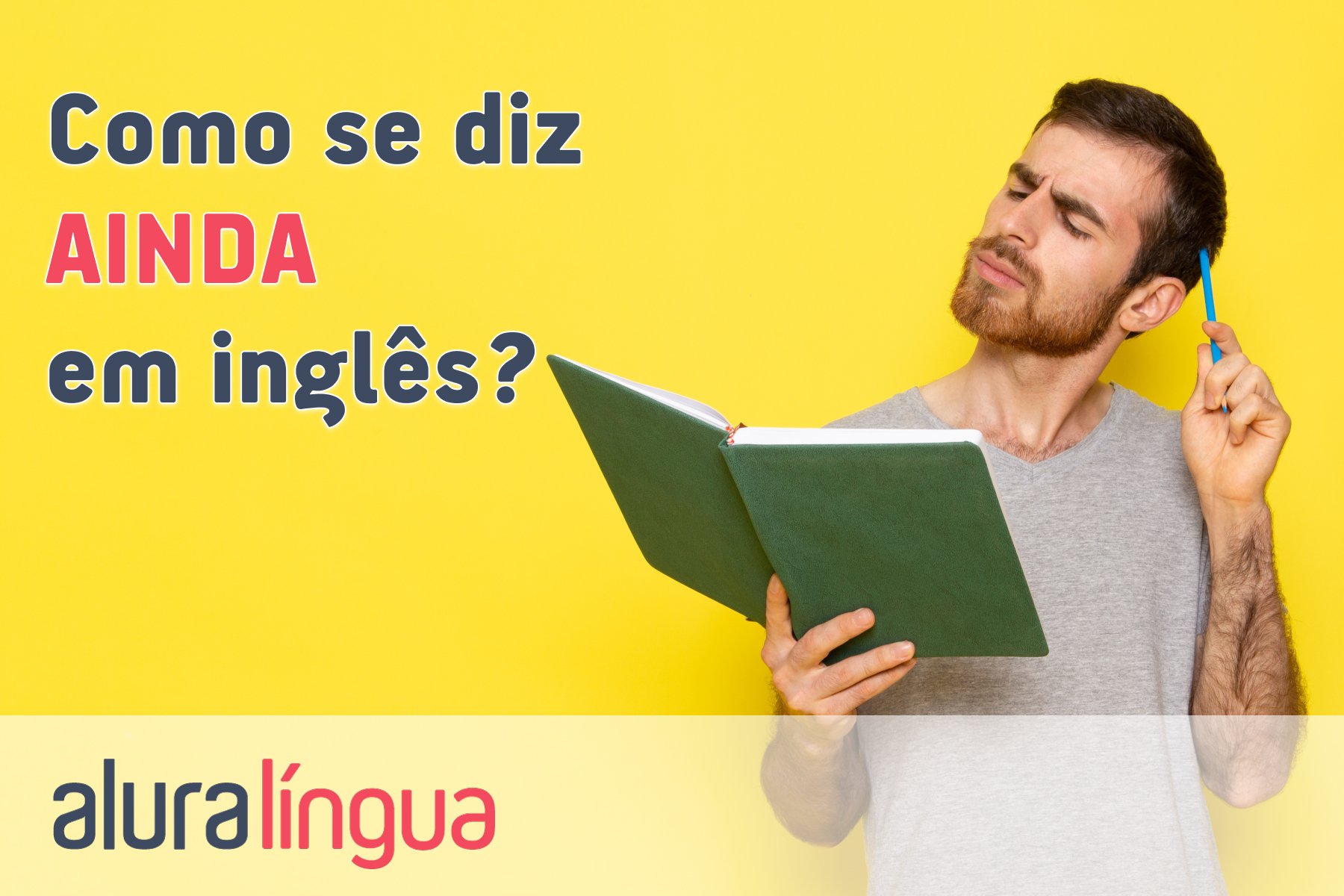 Como se diz ainda em inglês #inset