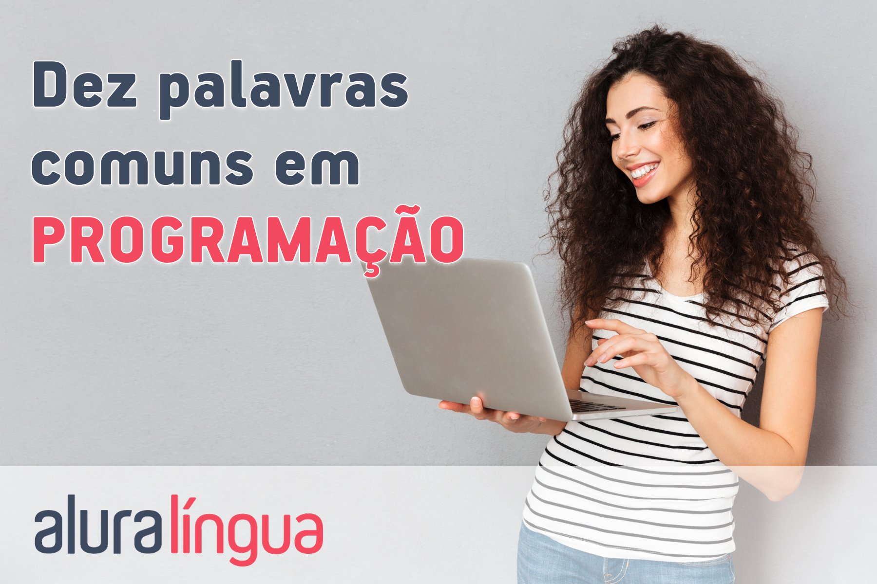 10 palavras comuns em programação #inset