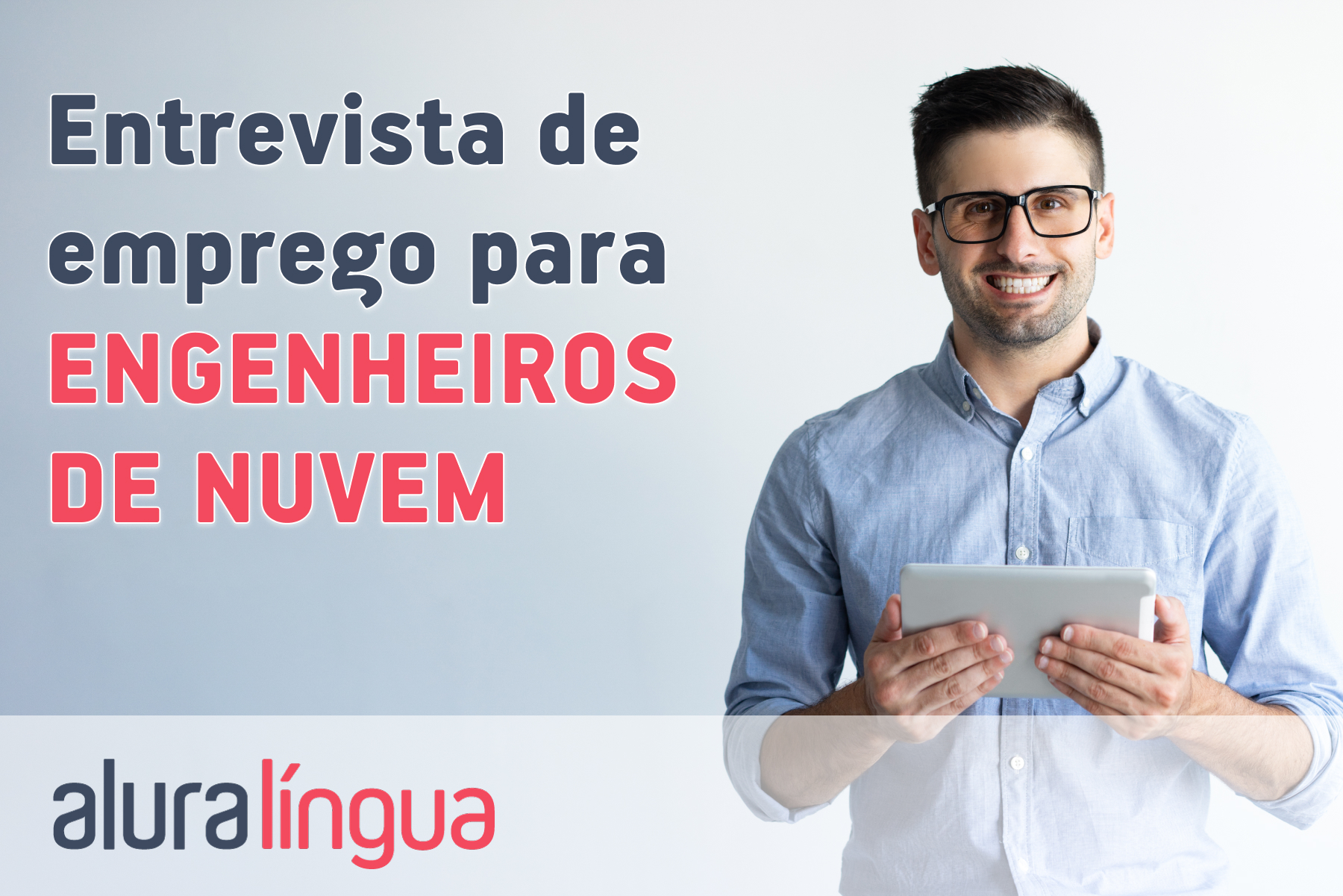 Entrevista de emprego para ENGENHEIROS DE NUVEM #inset