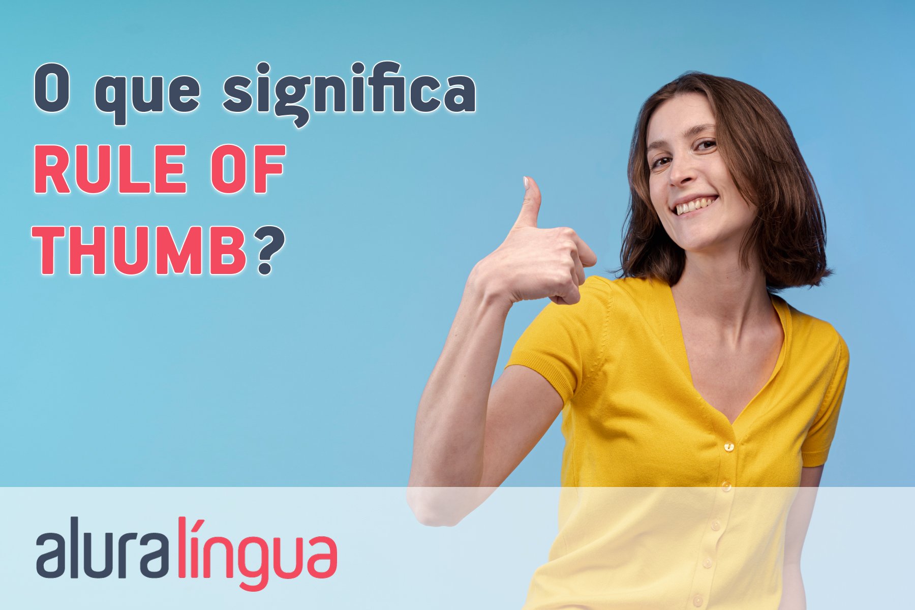 O que significa RULE OF THUMB? #inset