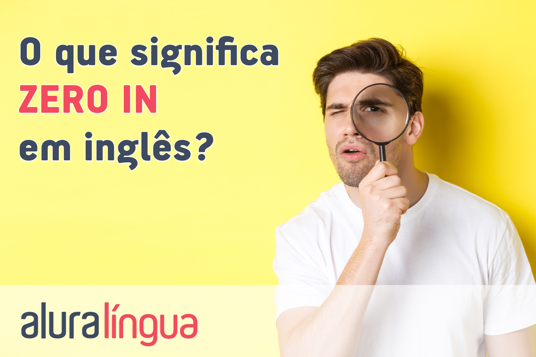 O que significa ZERO IN em inglês? #inset