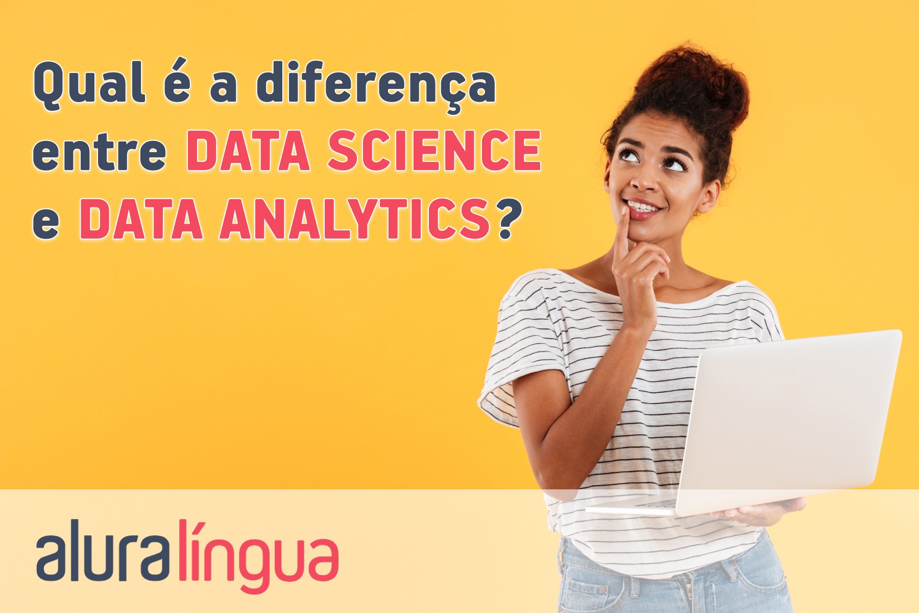 Qual é a diferença entre Data Science e Data Analytics #inset
