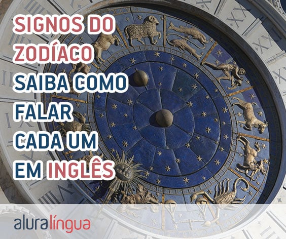 Signos do zodíaco - saiba como falar cada um em inglês #inset