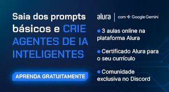 Banner da Imersão Agentes de IA da Alura com Google Gemini. Participe de 3 aulas gratuitas online, com certificado, para você aprender a criar agentes de IA que pensam por você! Inscreva-se agora e garanta a sua vaga e participe de uma comunidade exclusiva no discord!