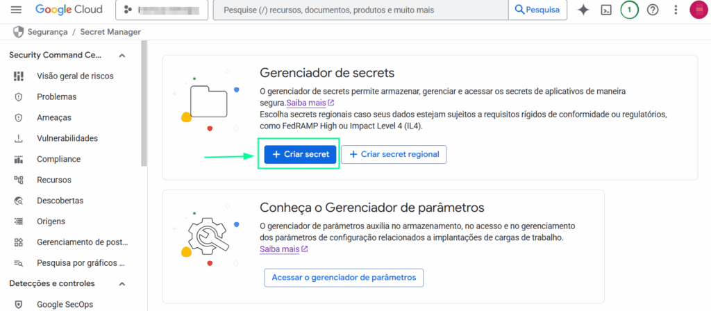 Tela inicial do Gerenciador de secrets no Google Cloud, com o botão "+ Criar secret" destacado.