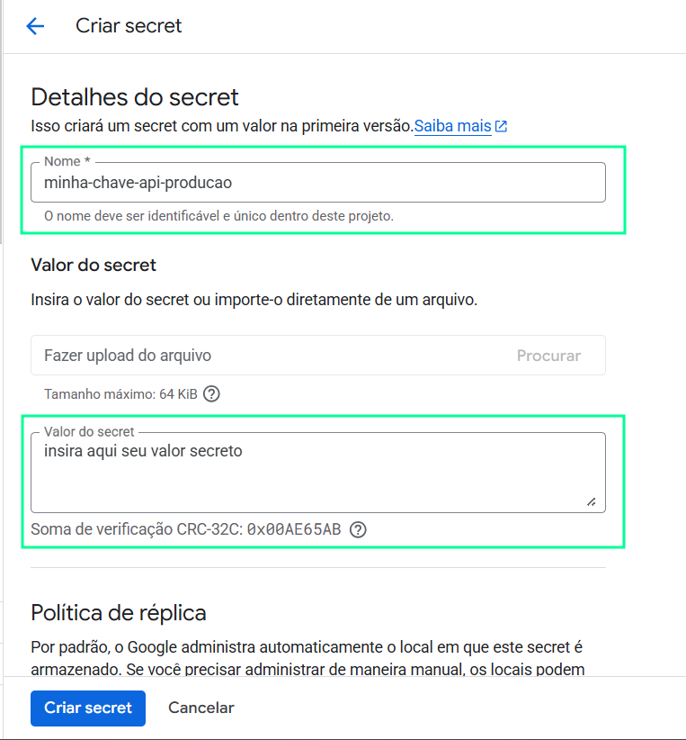 Formulário "Criar secret" do Google Cloud, destacando os campos para inserir o "Nome" e o "Valor do secret".