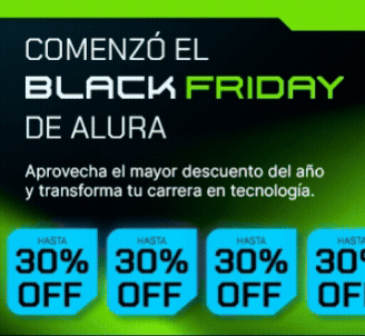 Texto alternativo (alt): Banner promocional de Black Friday de Alura. El fondo es verde y negro con texto que anuncia la llegada del mayor descuento del año. Se muestra el precio rebajado del Plan Plus por US$ 76,90 (antes US$ 109,90) y un rótulo grande que dice ‘Hasta 30% OFF’. En la parte inferior aparece el mensaje: ‘Empieza a estudiar hoy en Alura’