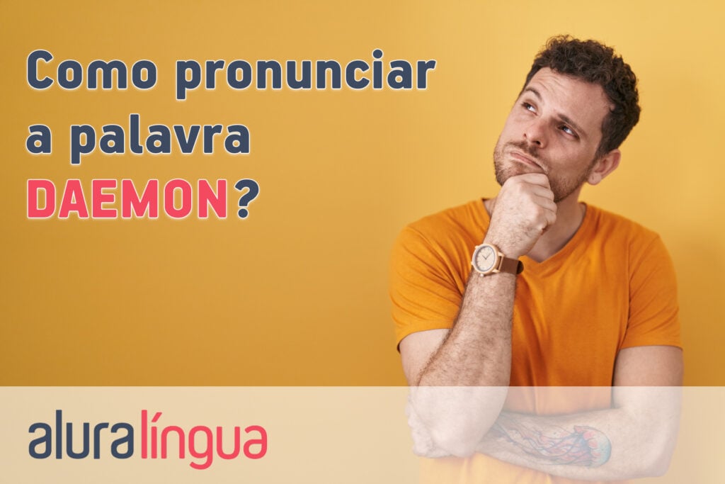Como pronunciar a palavra DAEMON?