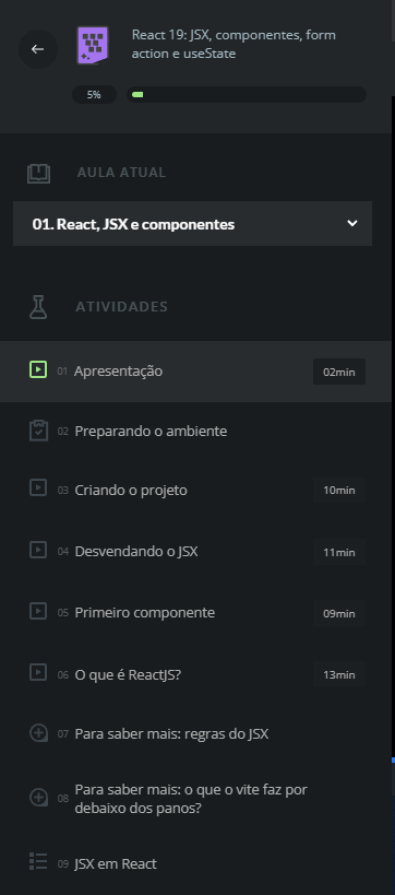 Menu lateral da plataforma Alura exibindo o progresso do curso "React 19: JSX, componentes, form action e useState". A seção "Atividades" mostra os títulos das aulas com suas respectivas durações, como "Apresentação" (2min), "Preparando o ambiente", "Criando o projeto" (10min), "Desvendando o JSX" (11min), "Primeiro componente" (9min), entre outras.