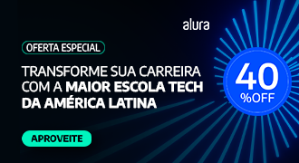 Banner promocional da Alura destacando oferta especial com 40% de desconto em cursos de tecnologia. A mensagem convida a transformar a carreira na maior escola tech da América Latina, com botão “Aproveite” para acessar a promoção.