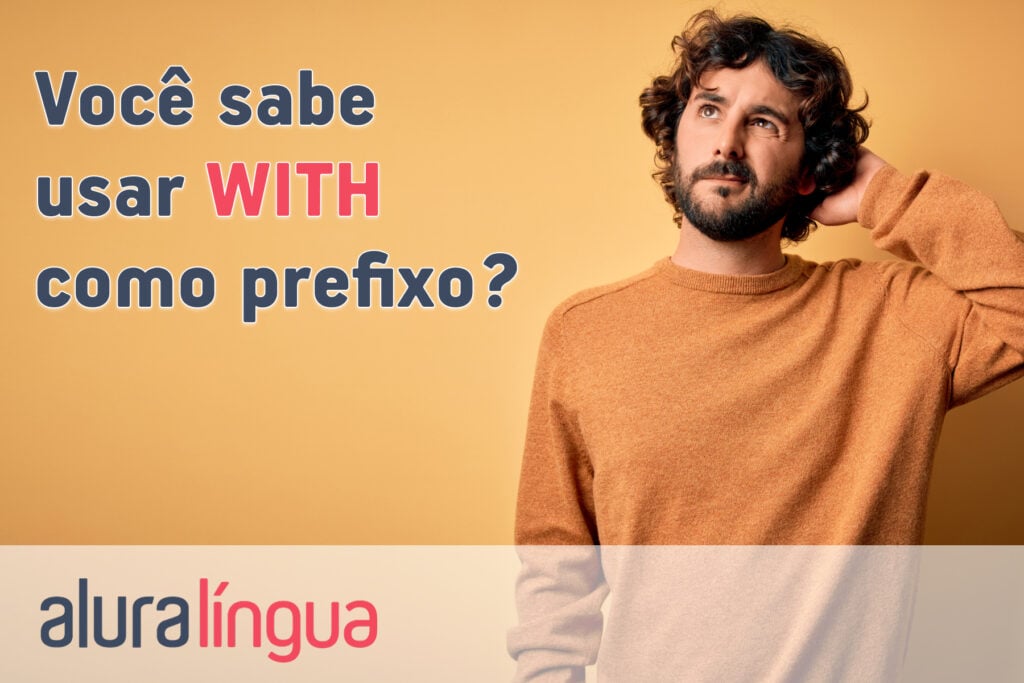 Você sabe usar WITH como prefixo?