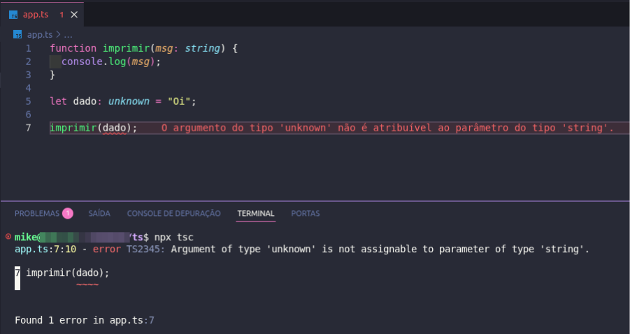 Captura do VS Code com código TypeScript: função imprimir(msg: string) e variável dado: unknown = "Oi". Ao chamar imprimir(dado), aparece erro TS2345 informando que argumento do tipo unknown não é atribuível ao parâmetro do tipo string.