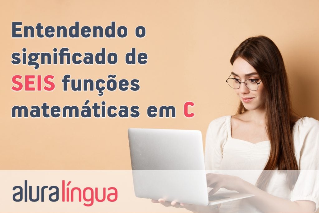 Entendendo o significado de 6 funções matemáticas em C