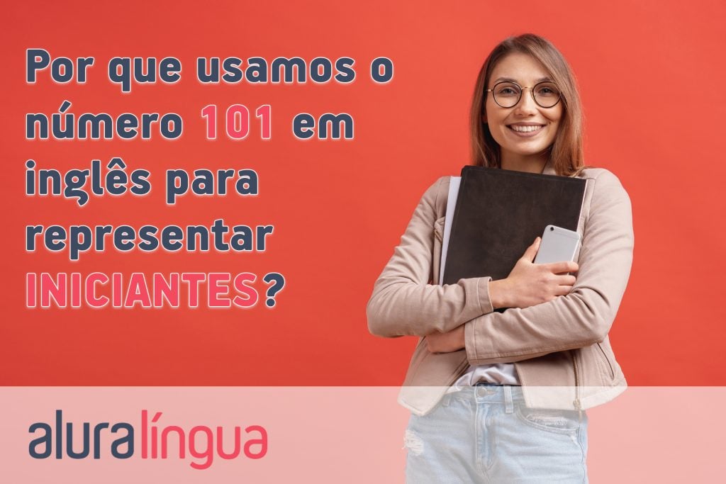 Por que usamos o número 101 em inglês para representar iniciantes?