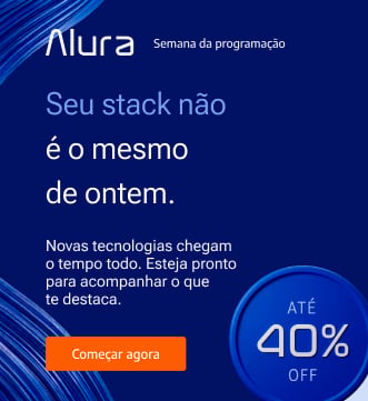 Banner da Alura para o Mês da Programação destacando a importância de atualizar as habilidades para acompanhar as novas demandas do mercado de tecnologia. A campanha oferece até 40% de desconto para aprender programação e desenvolver novas competências, com chamada “Começar agora”.