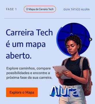 Banner do Guia Tático Alura sobre carreira em tecnologia, destacando o mapa da carreira tech. A imagem convida a explorar diferentes caminhos profissionais, comparar possibilidades e encontrar a próxima fase da carreira na área de tecnologia, com chamada “Explore o mapa”.